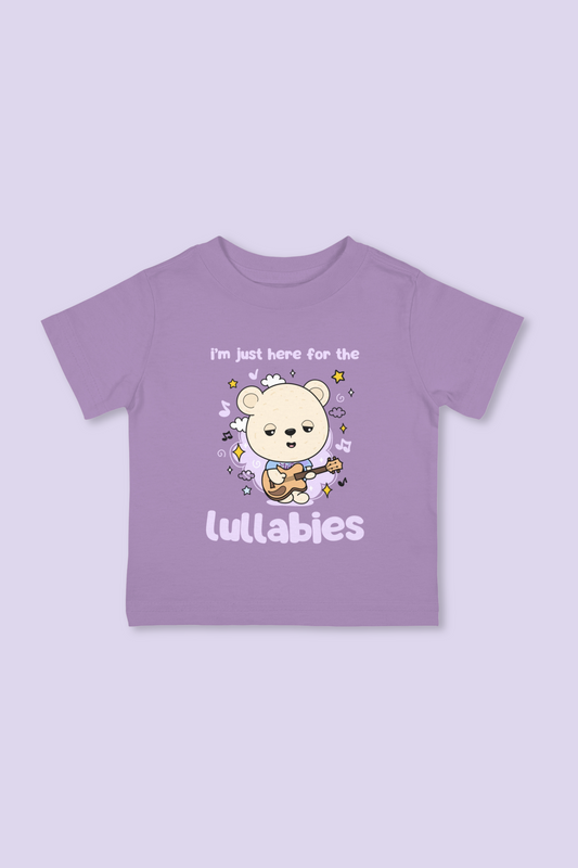 I'm Just Here For The Lullabies Infant Tee - 0 to 24 Months (4 colors)
