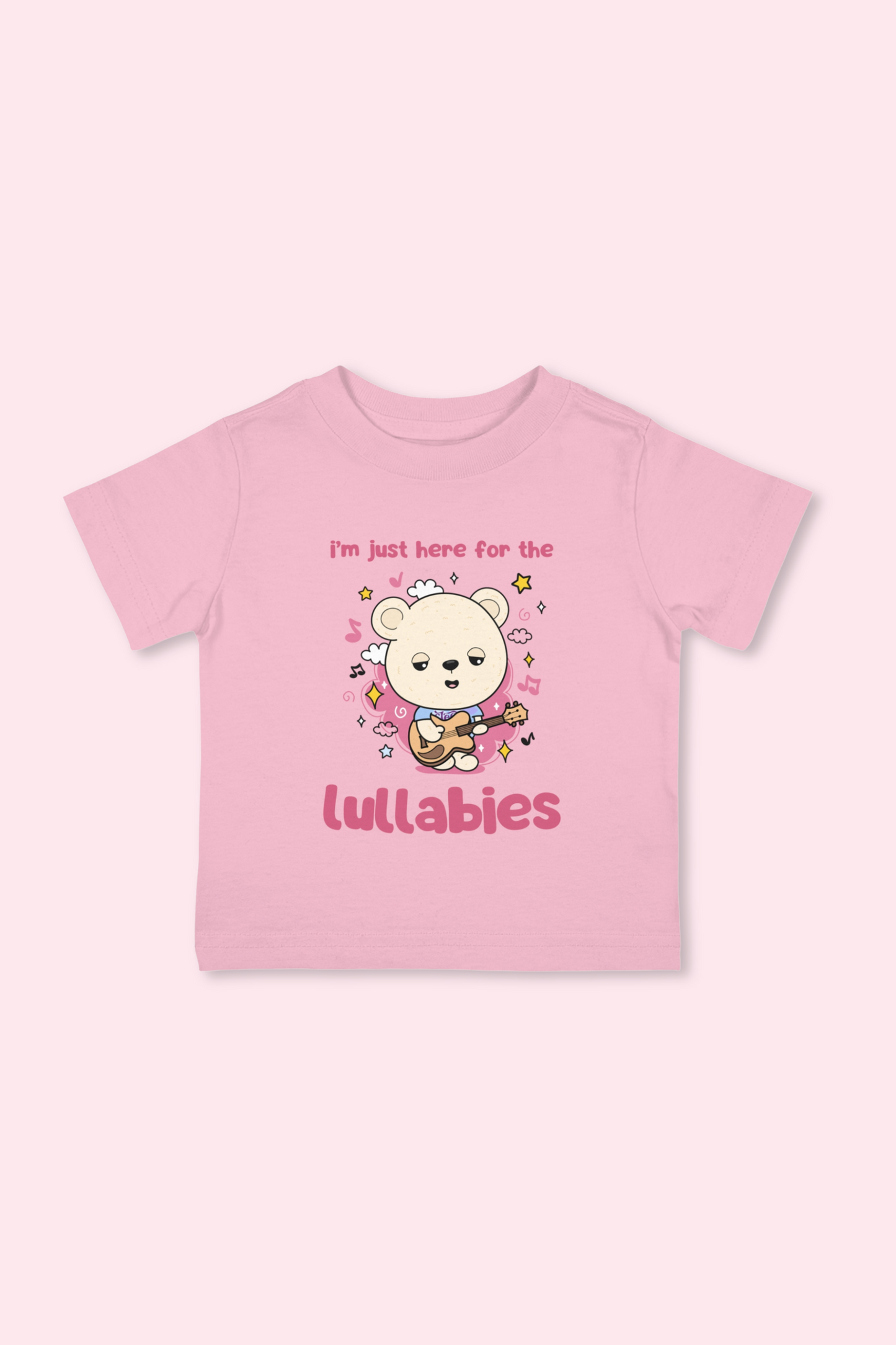 I'm Just Here For The Lullabies Infant Tee - 0 to 24 Months (4 colors)